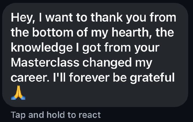 Instagram DM: the knowledge I got from your Masterclass changed my career